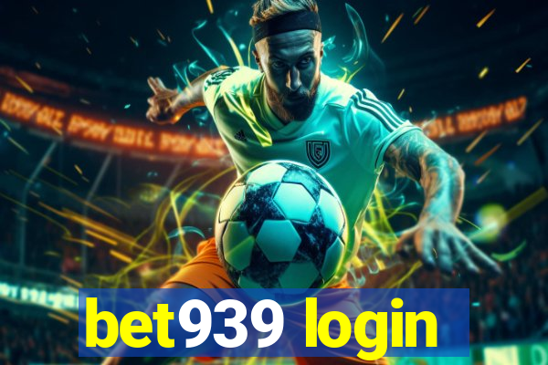 bet939 login